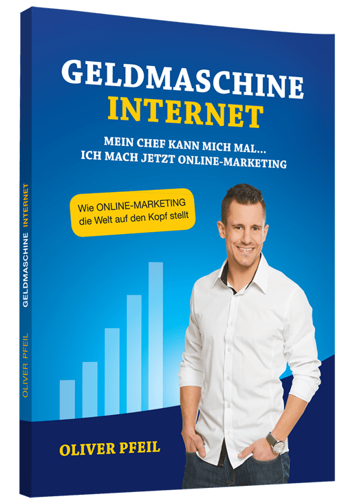 Geldmaschine Internet von Oliver Pfeil erfahrungen