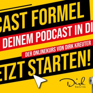 Die Podcast Formel von Dirk Kreuter Erfahrungen