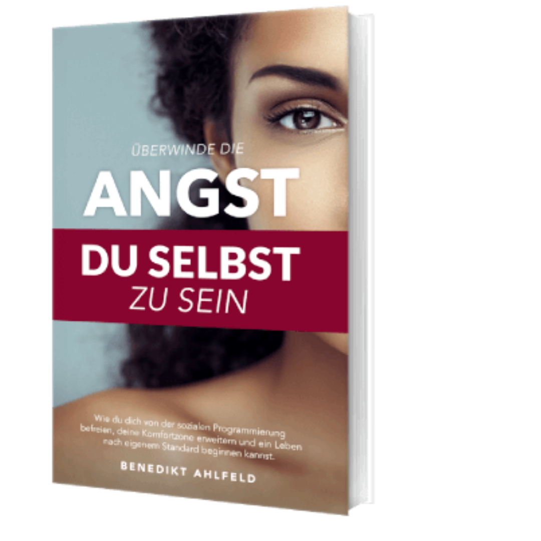 Die Angst du selbst zu sein von Benedikt Ahlfeld Erfahrungen