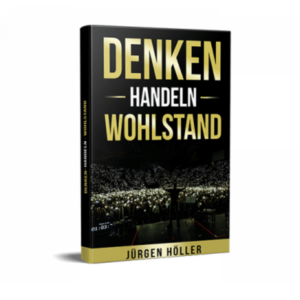 Denken Handeln Wohlstand Buch von Jürgen Höller Erfahrungen