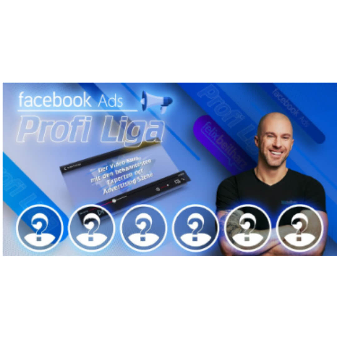 Facebook Ads Profi Liga von Felix Beilharz Erfahrungen
