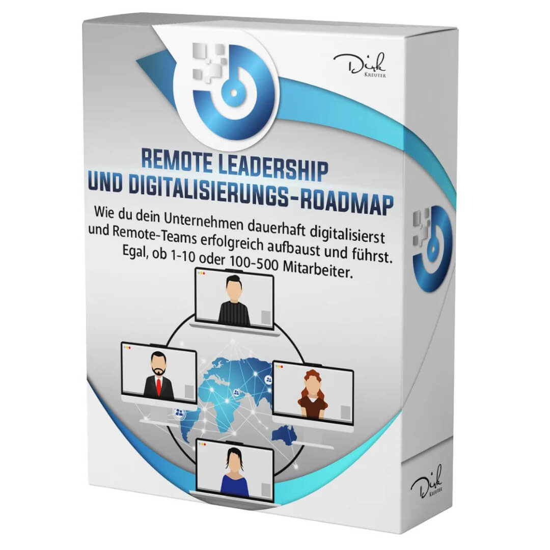Remote Leadership & Digitalisierungs-Roadmap von Dirk Kreuter Erfahrungen 