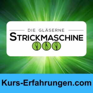 Die gläserne Strickmaschine von Werner Hafenbradl Erfahrungen
