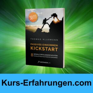 Das Passives Einkommen Kickstart Buch von Thomas Klußmann Erfahrungen