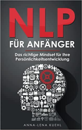 NLP - Was ist das? 7 NLP für Anfänger-test