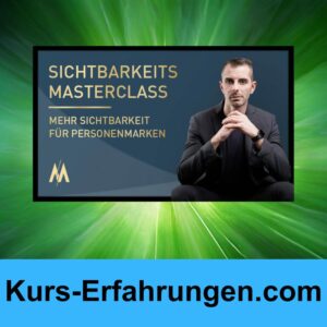 Sichtbarkeits Masterclass von Oliver Albrecht Erfahrungen