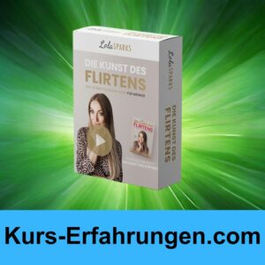 Die Kunst des Flirtens Kurs von Lola Sparks Erfahrungen