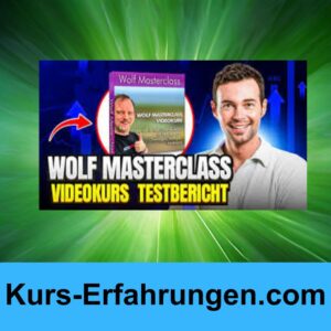 Wolf Masterclass Videokurs von Wolfgang Mayr Erfahrungen