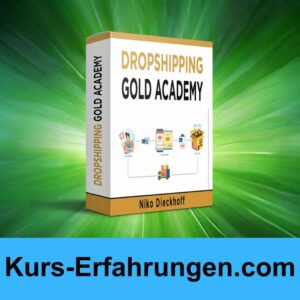 Dropshipping Gold Academy von Niko Dieckhoff Erfahrungen