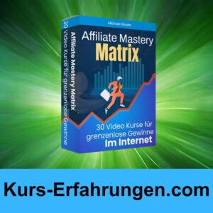 Affiliate Mastery Matrix von Michael Gluska Erfahrungen