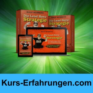 Die Lead Hero Strategie von Ralf Schmitz Erfahrungen