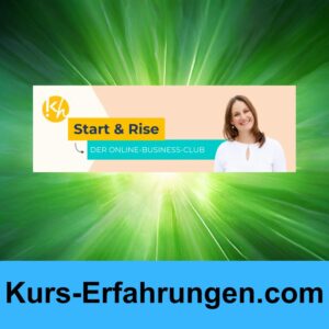 Start & Rise der Online Business Club von Katrin Hill Erfahrungen