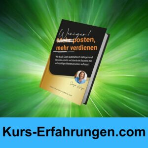 Weniger posten mehr verdienen Buch von Sonja Kreye Erfahrungen