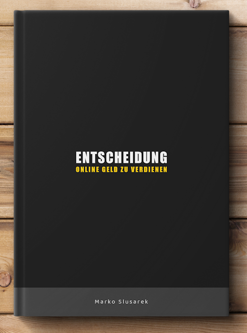 Buch Entscheidung Online Geld zu verdienen Marko Slusarek erfahrungen