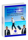 „Erfolgreich nichts tun“ – Michael Lamm und Daniel Krespach – Gratis Buch