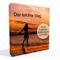 Der leichte Weg zur Medialität Erfahrungen von Bettina-Suvi Rode