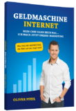 Gratis Buch: Geldmaschine Internet von Oliver Pfeil